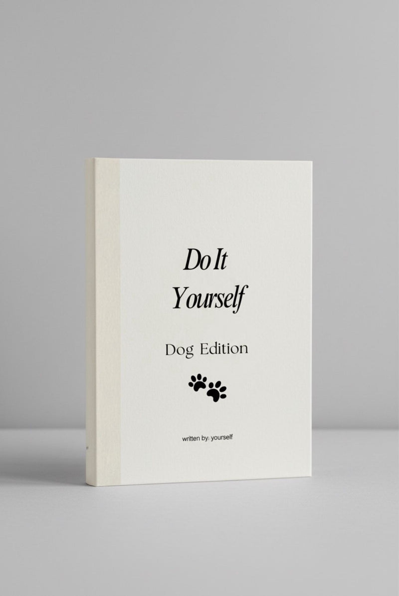 Do It Yourself - Dog Edition